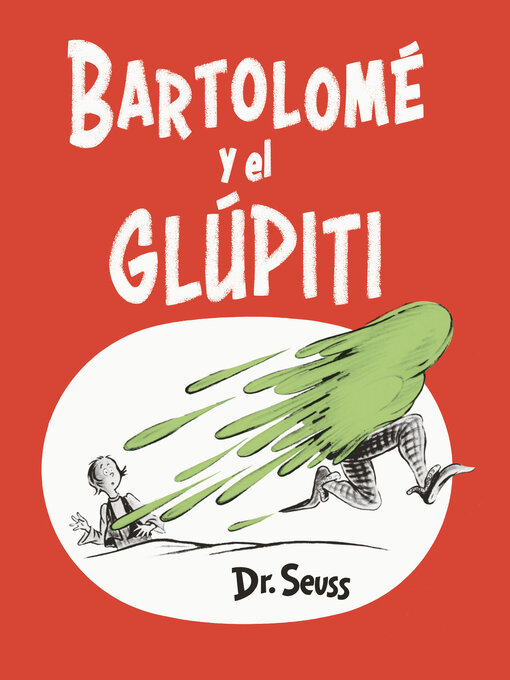 Title details for Bartolomé y el glúpiti by Dr. Seuss - Available